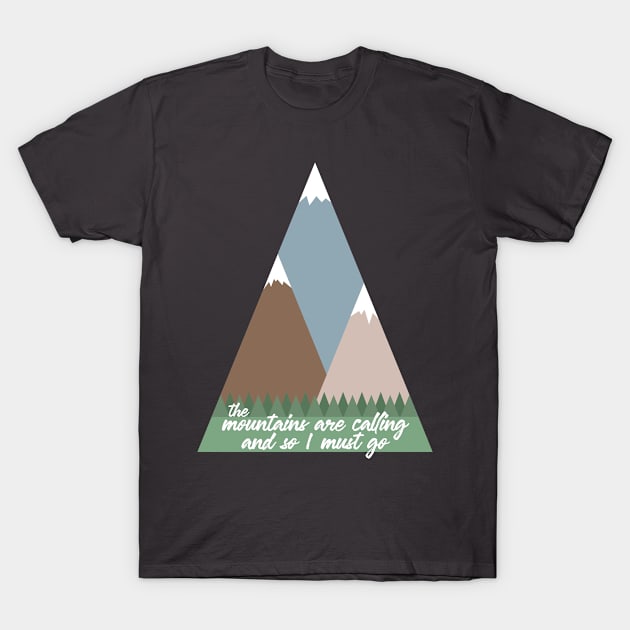 The Mountains Are Calling T-Shirt by Zap Studios